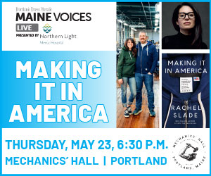 Maine Voices Live: Making It In America