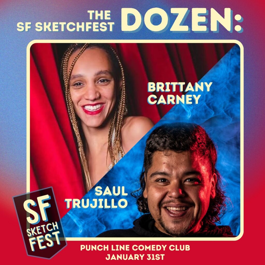 Win Tickets to The SF Sketchfest Dozen: Brittany Carney & Saul Trujillo!