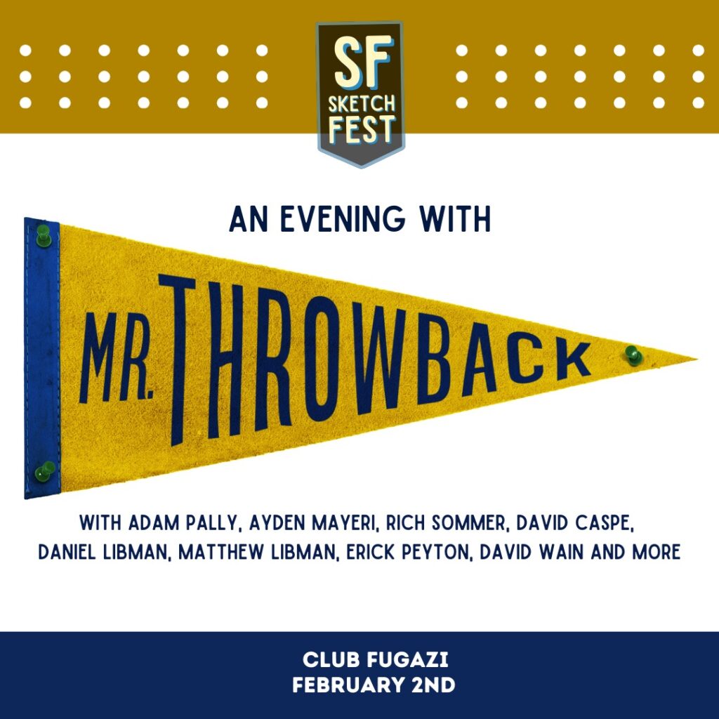 Win Two Tickets to An Evening with Mr. Throwback at SF Sketchfest!