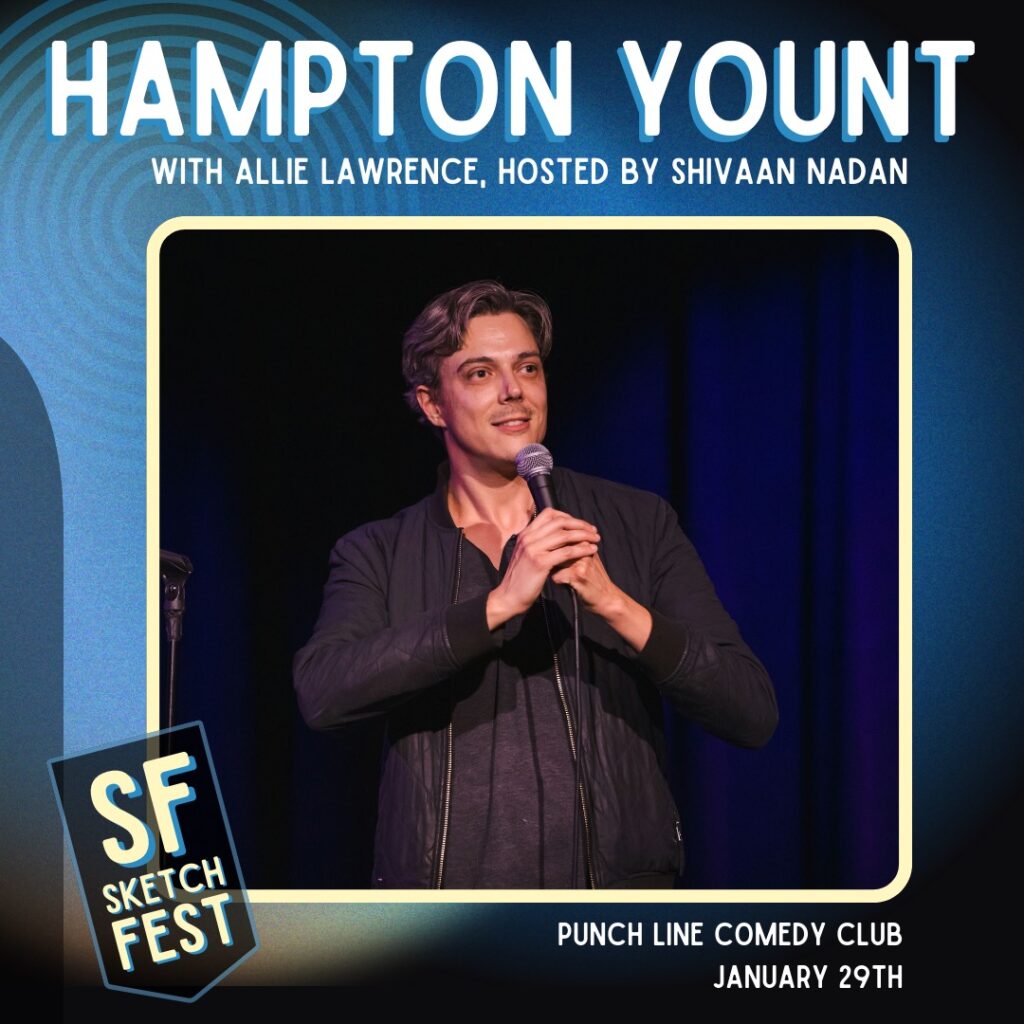 Win Two Tickets to See Hampton Yount at SF Sketchfest!