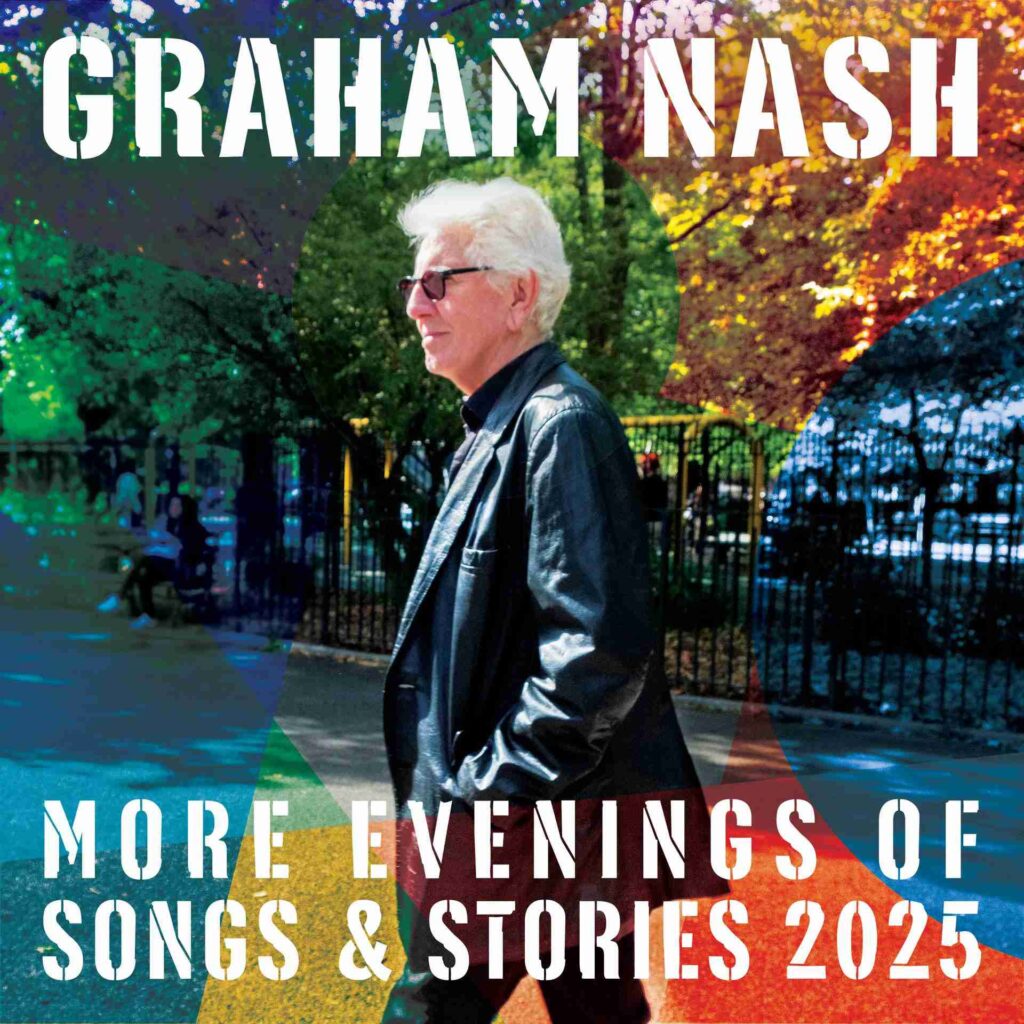 Graham Nash: More Evenings of Songs & Stories