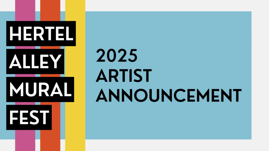 The artist lineup is here for the 2025 Hertel Alley Mural Fest!