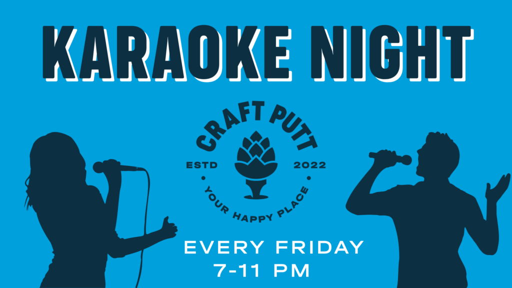 Karaoke Night at Craft Putt! – Event_Image [EVENT]