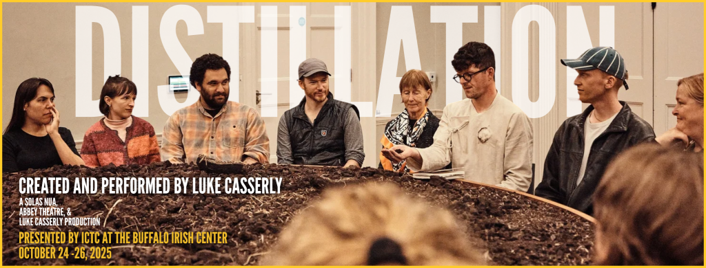 A SCENTED JOURNEY THROUGH IRELAND’S BOGS: IRISH CLASSICAL THEATRE COMPANY PRESENTS DISTILLATION, AN IMMERSIVE PERFORMANCE EXPERIENCE BY IRISH ARTIST LUKE CASSERLY