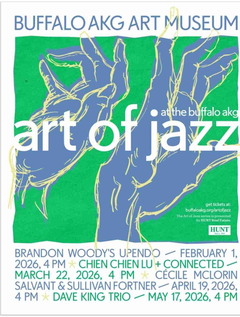 ANNOUNCING THE 2026 ART OF JAZZ SERIES AT THE BUFFALO AKG, PRODUCED BY WALTER KEMP 3