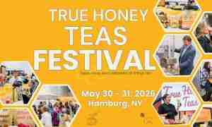 True Honey Teas brings the True Honey Teas Festival to the Fairgrounds in Hamburg, NY on May 30 - 31