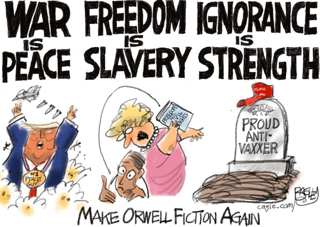 Bagley Cartoon: Orwell was Right