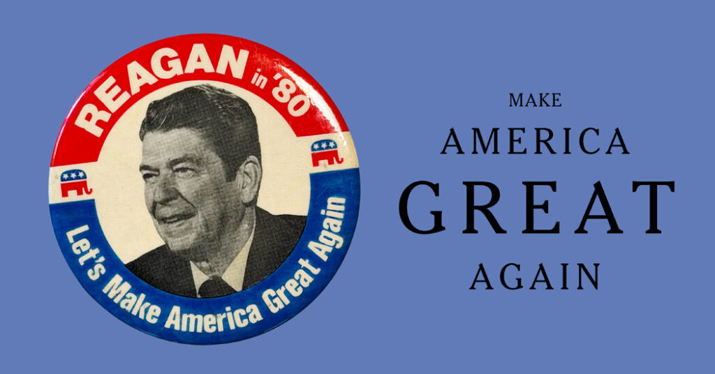 ‘Make American Great Again’ Was a Slogan Well Before Trump