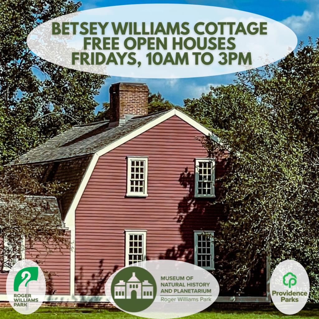 City of Providence Betsey Williams Cottage Open Houses