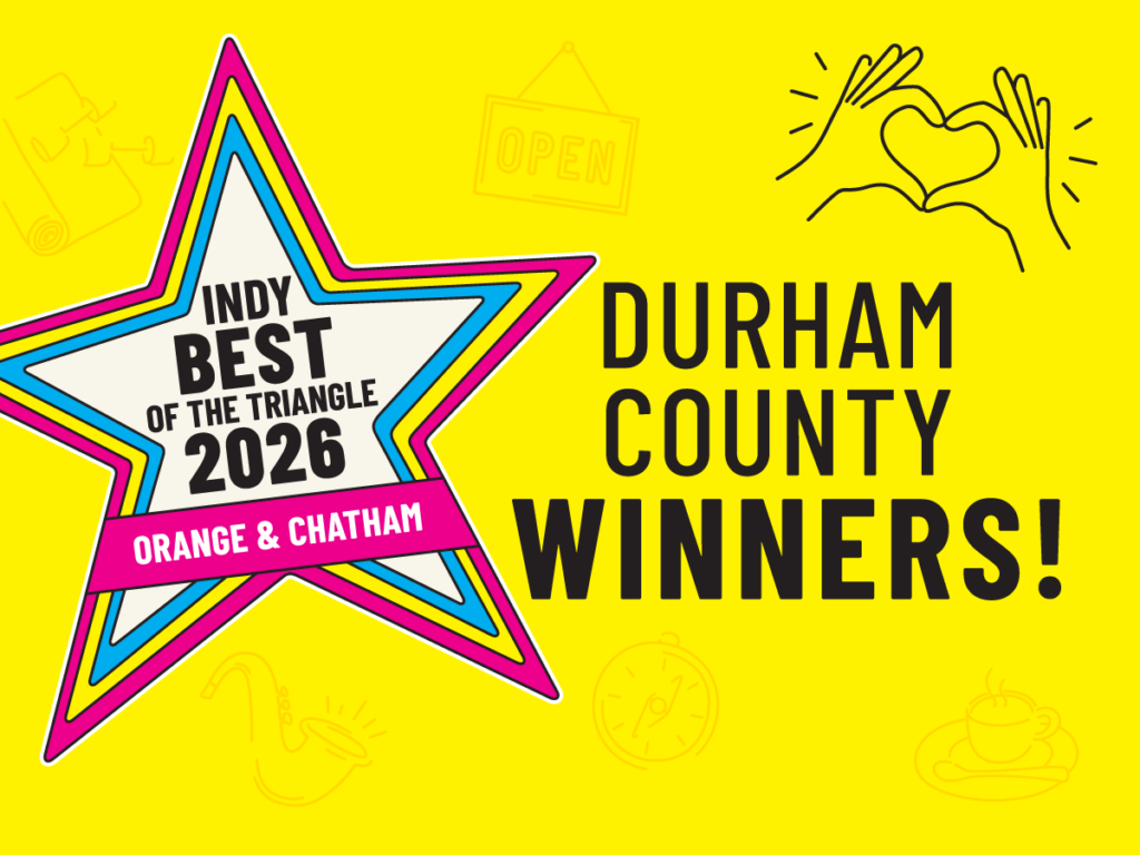 INDY's Best of the Triangle 2026: Durham County Winners