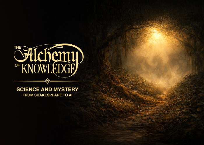 Alchemy of Knowledge: Science and Mystery from Shakespeare to AI (March 13-Oct 9) – Event_Image [EVENT]