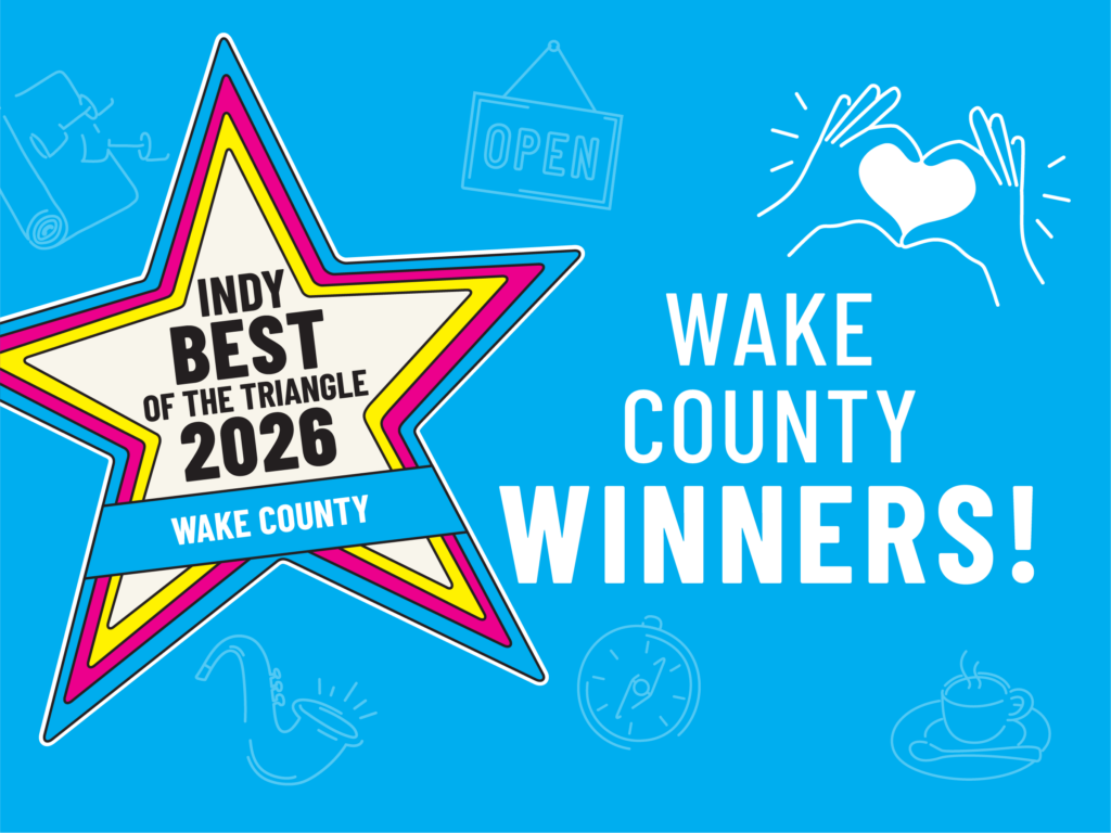 INDY's Best of the Triangle 2026: Wake County Winners