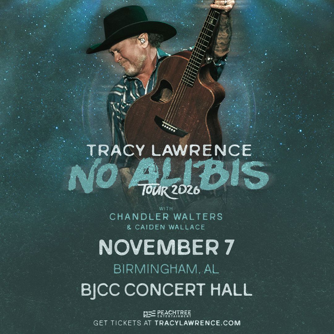 14 Southern artists + events coming to Birmingham soon—get tickets now 12 Tracy Lawrence No Alibis Tour 2026 with Chandler Walters & Caiden Wallace, November 7, Birmingham AL, BJCC Concert Hall. Tickets at tracylawrence.com